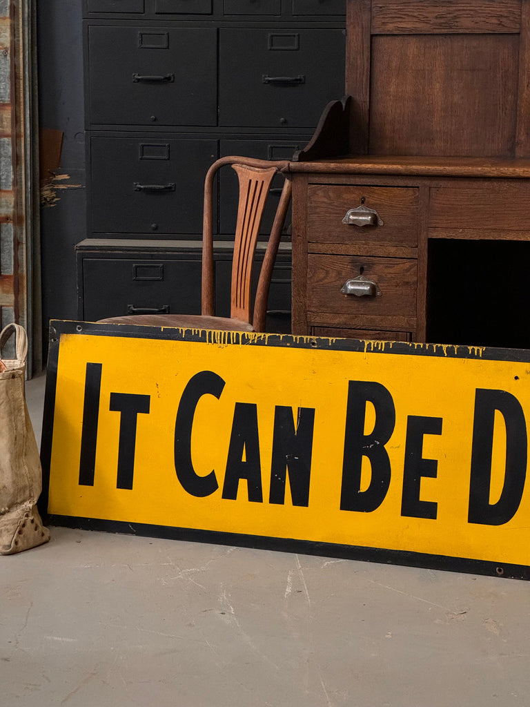 Large Factory Sign, It Can Be Done And Now, Hand Painted Vintage Factory Sign, Black And Yellow Motivational Sign